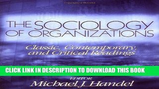 [PDF] The Sociology of Organizations: Classic, Contemporary, and Critical Readings Full Collection