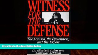 Books to Read  Witness for the Defense: The Accused, the Eyewitness and the Expert Who Puts Memory