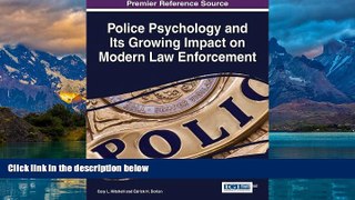 Books to Read  Police Psychology and Its Growing Impact on Modern Law Enforcement (Advances in