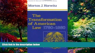 Books to Read  The Transformation of American Law, 1780-1860 (Studies in Legal History)  Full