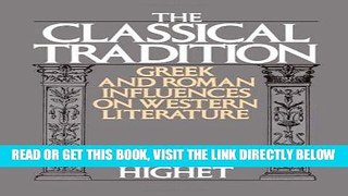 [READ] EBOOK The Classical Tradition: Greek and Roman Influences on Western Literature ONLINE