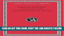 [FREE] EBOOK Frontinus: Stratagems.  Aqueducts of Rome. (Loeb Classical Library No. 174) ONLINE