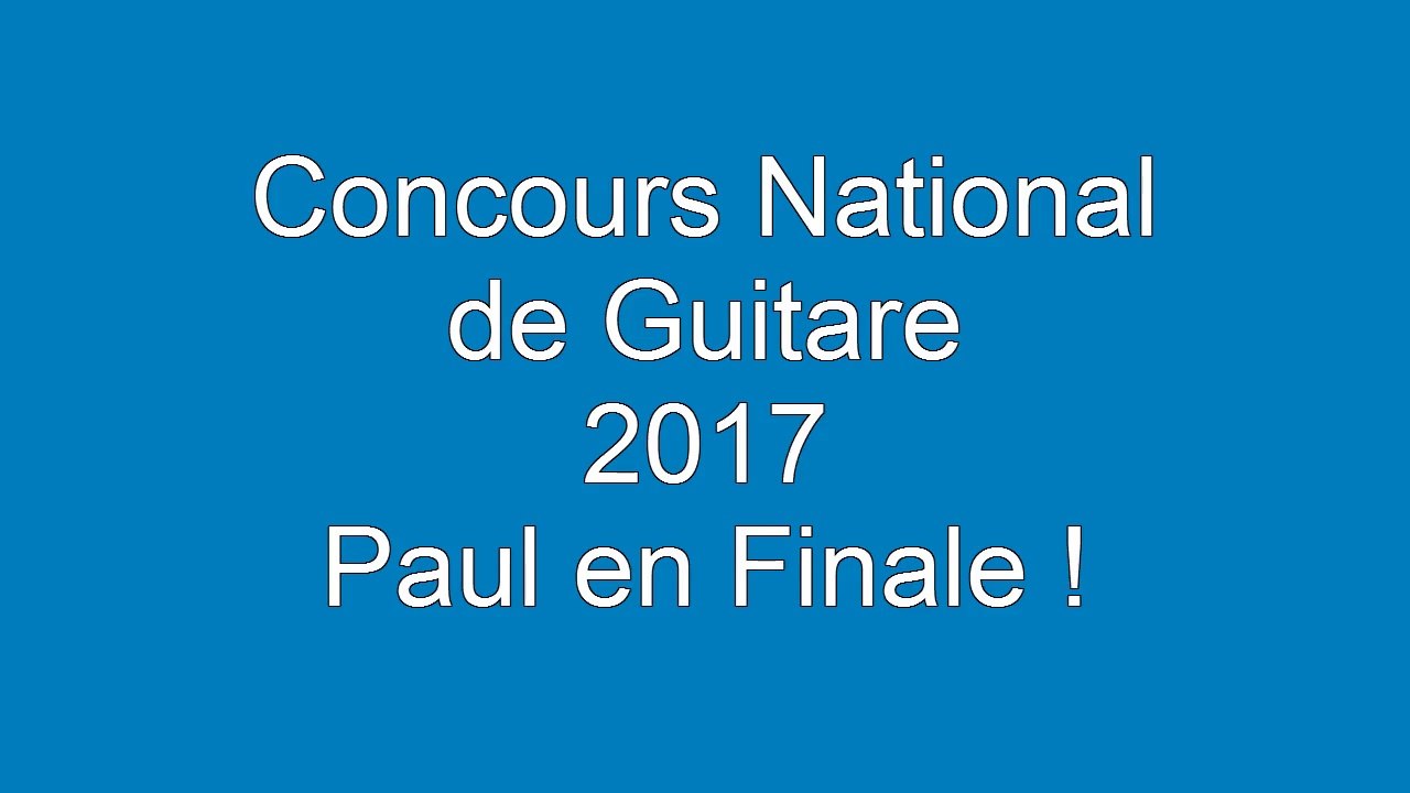 Paul - Concours National 2016