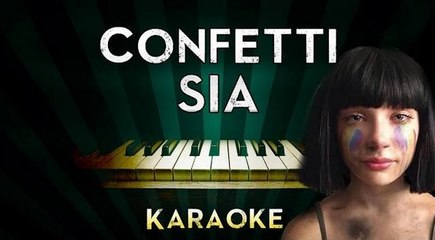 Sia - Confetti KARAOKE / INSTRUMENTAL
