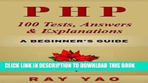 [Free Read] PHP: MYSQL 100 Tests, Answers   Explanations, Pass Final Exam, Job Interview Exam,