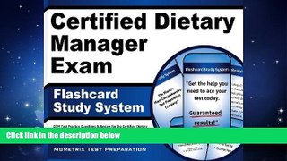 Choose Book Certified Dietary Manager Exam Flashcard Study System: CDM Test Practice Questions