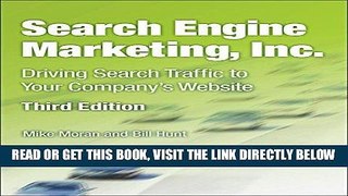 [Free Read] Search Engine Marketing, Inc.: Driving Search Traffic to Your Company s Website (IBM