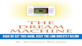 [Free Read] The Dream Machine: J. C. R. Licklider and the Revolution That Made Computing Personal