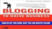 [Free Read] Blogging to Drive Business: Create and Maintain Valuable Customer Connections Full
