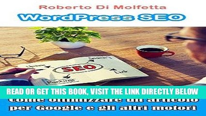 [Free Read] WordPress SEO - Come ottimizzare un articolo (Italian Edition) Free Online