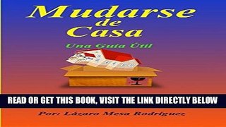 [Free Read] Mudarse de Casa - Una GuÃ­a Ãštil (Spanish Edition) Free Online