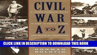 Read Now Civil War A to Z: A Young Person s Guide to Over 100 People, Places, and Points of