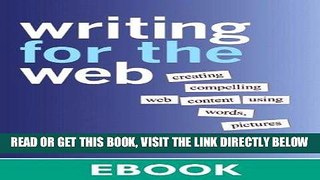 [Free Read] Writing for the Web: Creating Compelling Web Content Using Words, Pictures, and Sound