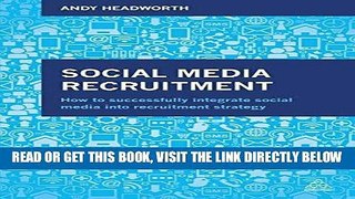 [Free Read] Social Media Recruitment: How to Successfully Integrate Social Media into Recruitment