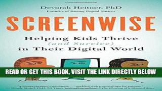 [Free Read] Screenwise: Helping Kids Thrive (and Survive) in Their Digital World Free Online