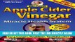 Best Seller Apple Cider Vinegar: Miracle Health System (Bragg Apple Cider Vinegar Miracle Health