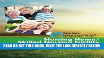 Ebook Nursing Home/Skilled Nursing Facility Comparison Checklist: A Tool for Use When Making a