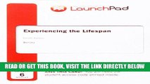 Best Seller LaunchPad for Experiencing the Life Span (6 month access) Free Read