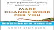 [New] Ebook Make Change Work for You: 10 Ways to Future-Proof Yourself, Fearlessly Innovate, and