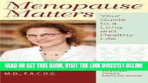 Ebook Menopause Matters: Your Guide to a Long and Healthy Life (A Johns Hopkins Press Health Book)