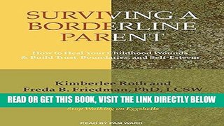Ebook Surviving a Borderline Parent: How to Heal Your Childhood Wounds and Build Trust,