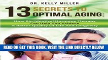 Ebook 13 Secrets to Optimal Aging: How Bio-Identical Hormone Therapy Can Help You Achieve a Better