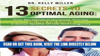 Ebook 13 Secrets to Optimal Aging: How Bio-Identical Hormone Therapy Can Help You Achieve a Better
