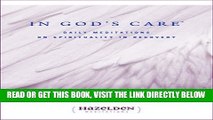 Best Seller In God s Care: Daily Meditations on Spirituality in Recovery (Hazelden Meditation