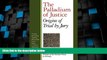 Big Deals  The Palladium of Justice: Origins of Trial by Jury  Full Read Most Wanted