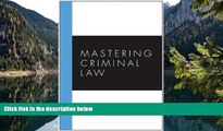 Big Deals  Mastering Criminal Law (Carolina Academic Press Mastering)  Best Seller Books Most Wanted