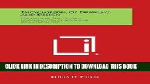 Read Now Encyclopedia of Drawing and Design: Mechanical, Electronics, Architectural, Fine Art and