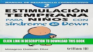 Read Now Estimulacion temprana para ninos con sindrome de Down / Early Stimulation for Children