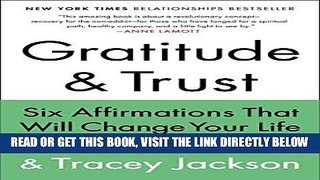 Ebook Gratitude and Trust: Six Affirmations That Will Change Your Life Free Read