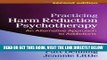 Best Seller Practicing Harm Reduction Psychotherapy, Second Edition: An Alternative Approach to