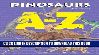 Read Now A-Z - Dinosaurs Download Book