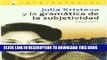 Read Now Julia Kristeva y la gramatica de la subjetividad / Julia Kristeva and Grammar of