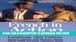 Read Now French in Action : A Beginning Course in Language and Culture, the Capretz Method: Part