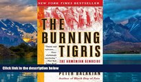 Big Deals  The Burning Tigris: The Armenian Genocide and America s Response  Best Seller Books