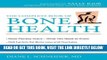 Best Seller The Complete Book of Bone Health Free Read