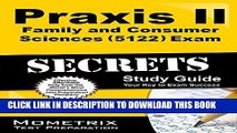 Read Now Praxis II Family and Consumer Sciences (5122) Exam Secrets Study Guide: Praxis II Test