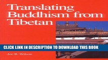 Read Now Translating Buddhism from Tibetan: An Introduction to the Tibetan Literary Language and