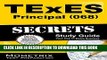 Read Now TExES Principal (068) Secrets Study Guide: TExES Test Review for the Texas Examinations