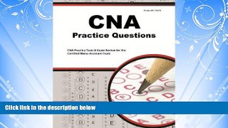 read here  CNA Exam Practice Questions: CNA Practice Tests   Review for the Certified Nurse