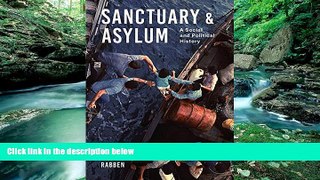 Big Deals  Sanctuary and Asylum: A Social and Political History  Best Seller Books Most Wanted