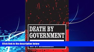 Big Deals  Death by Government  Best Seller Books Most Wanted
