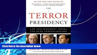 Books to Read  The Terror Presidency: Law and Judgment Inside the Bush Administration  Full Ebooks