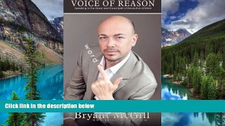 READ FULL  Voice of Reason: Speaking to the Great and Good Spirit of Revolution of Mind  READ