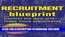[Free Read] Recruitment Blueprint: Control the deal and make more placements Full Online