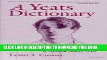Read Now A Yeats Dictionary: Persons and Places in the Poetry of W. B. Yeats (Irish Studies)