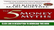 [Free Read] The 5 Money Myths: Time Tested Money Principals For A Retirement You Can Bank On Free